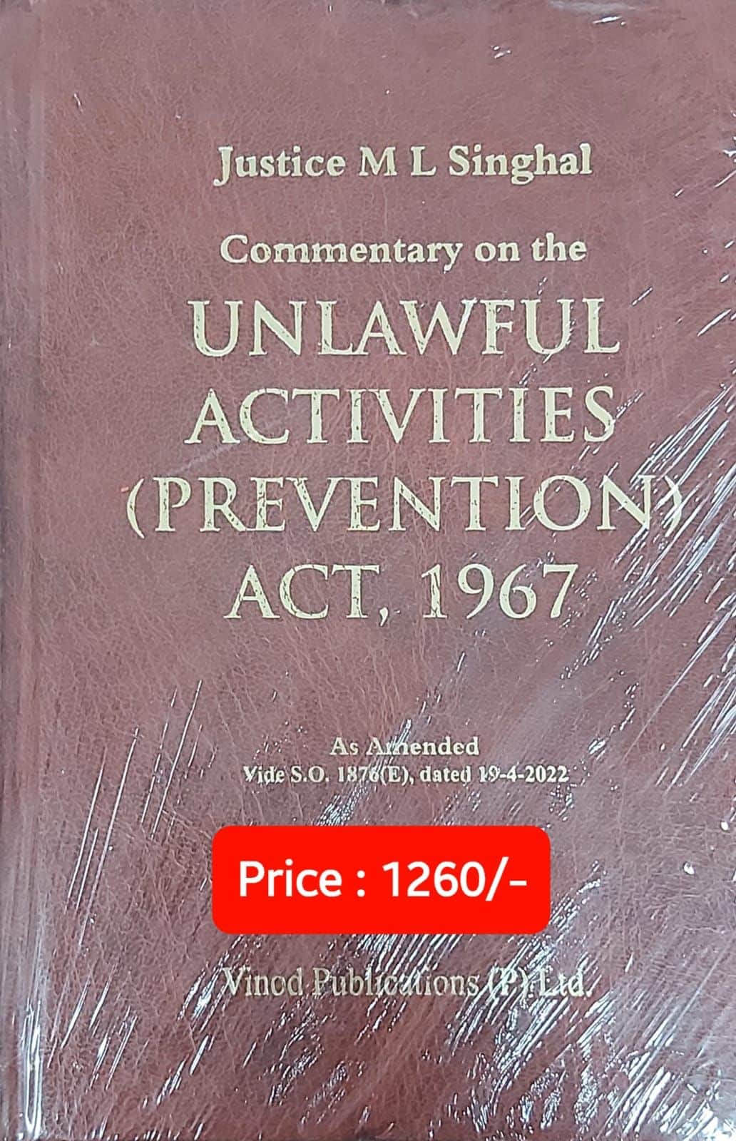 Unlawful Activities Prevention Act By Justice M L Singhal