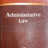 CLA's Administrative Law by Dr. J.J.R Upadhyaya - 11th Edition Reprint 2022