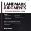 Whitesmann’s Landmark Judgments Every Lawyer Should Know by Kush Kalra