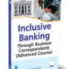 Taxmann's Inclusive Banking Thro Business Correspondents (Advanced Course) by IIBF