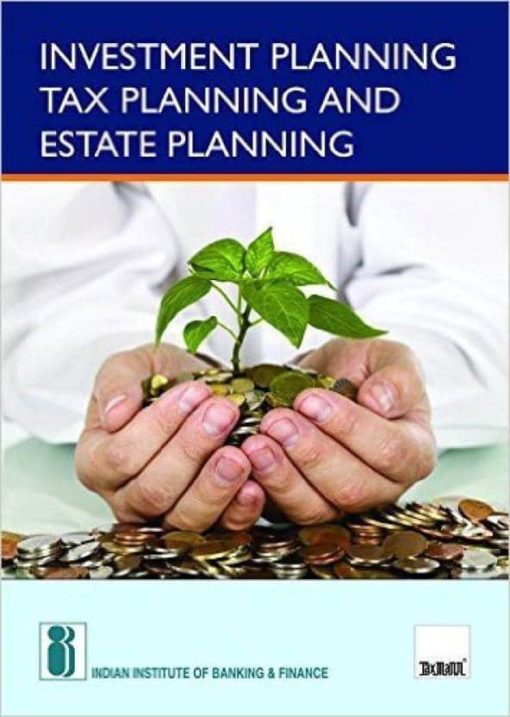 Taxmann's Investment Planning Tax Planning and Estate Planning By IIBF