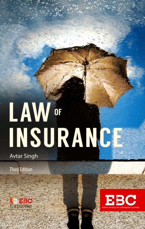 EBC's Law of Insurance by Avtar Singh - 3rd Edition Reprinted 2023