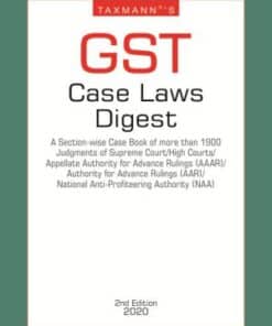 Taxmann's GST Case Laws Digest 2nd Edition March 2020