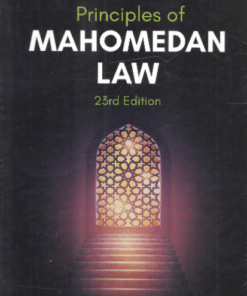 Lexis Nexis's Principles Of Mahomedan Law by Dinshaw Fardunji Mulla - 23rd Edition 2021