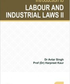 Lexis Nexis's Introduction to Labour and Industrial Laws - II by Avtar Singh - 1st Edition 2023