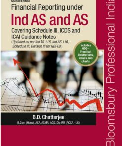 Financial Reporting under Ind AS and AS – Covering Schedule III, ICDS and ICAI Guidance Notes (Second Edition) April 2019