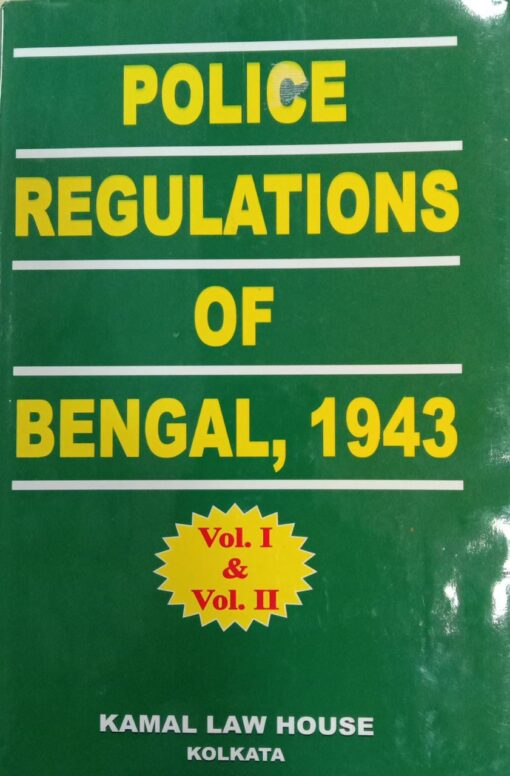Kamal's Police Regulations of Bengal (PRB), 1943 - Reprint 2021
