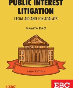 EBC's Public Interest Litigation Legal Aid and Lok Adalats by Mamta Rao