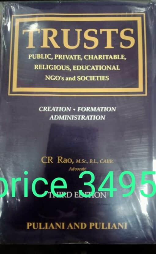 Puliani's Trusts Public, Private, Charitable, Religious, Educational NGO's And Societies by CR Rao - 3rd Edition 2023