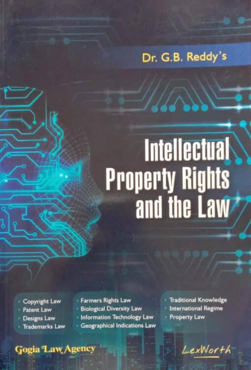 GLA's Intellectual Property Rights and the Law by Dr. G.B. Reddy
