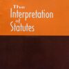 CLA's The Interpretation of Statutes by Prof. T. Bhattacharya