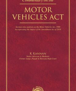 Oakbridge's Commentary on the Motor Vehicles Act by K Kannan - 1st Edition 2021