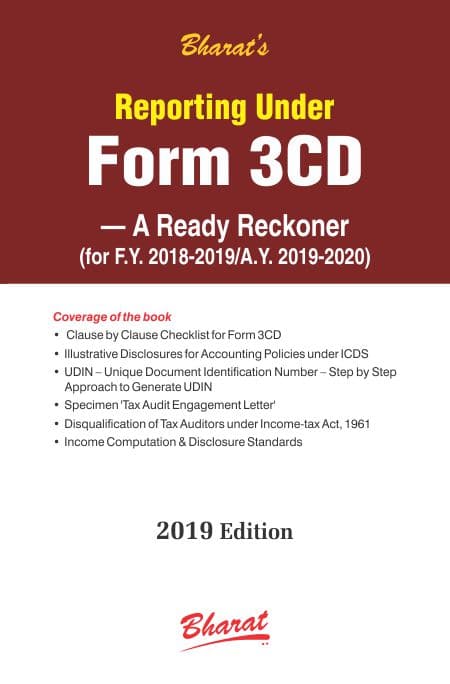 Bharat's Reporting under FORM 3CD – A Ready Reckoner by CA. Kamal Garg Ed. July 2019