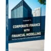 Taxmann's Corporate Finance with Financial Modelling by Rishi Mehra - 1st Edition 2024