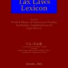 Bharat's Tax Laws Lexicon by V.S. WAHI - 3rd Edition 2021
