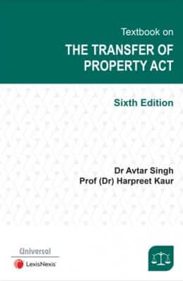 Lexis Nexis Textbook on the Transfer of Property Act by Dr Avtar Singh 6th Edition July 2019