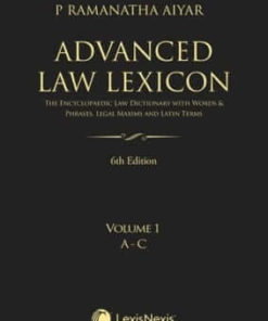 Lexis Nexis Advanced Law Lexicon by P Ramanatha Aiyar - 6th Edition July 2019