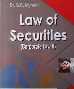 ALH's Law of Securities (Corporate Law II) by Dr. S.R. Myneni