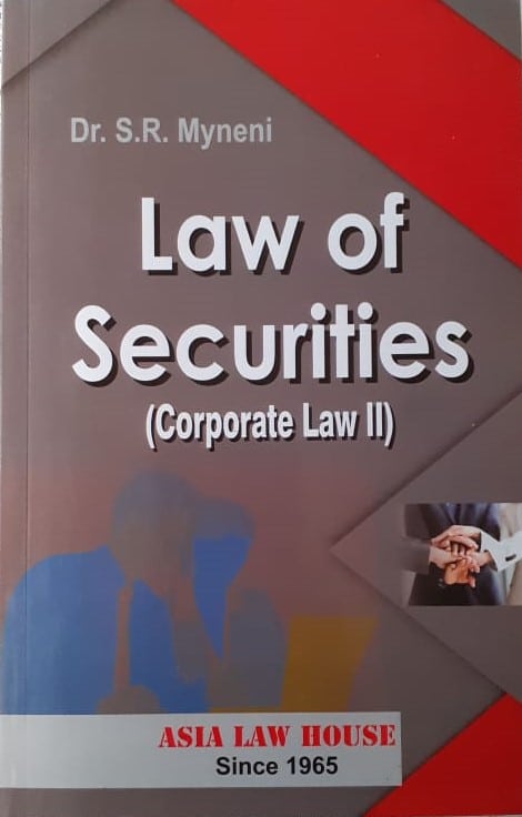 ALH's Law of Securities (Corporate Law II) by Dr. S.R. Myneni 2nd Edition 2019