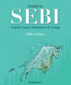 Lexis Nexis Guide to SEBI, Capital Issues, Debentures & Listing by Sekhar 5th Edition August 2019