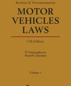 Lexis Nexis's Motor Vehicles Laws by Kannan & Vijayaraghavan - 17th Edition 2023