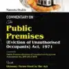 KP's Commentary on The Public Premises (Eviction of Unauthorised Occupants) Act 1971 by Namrata Shukla