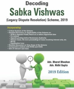 Bharat's Decoding Sabka Vishwas (Legacy Dispute Resolution) Scheme 2019 1st Edition August 2019