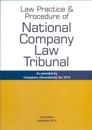 Taxmann's Law Practice & Procedure of National Company Law Tribunal - 2nd Edition September 2019
