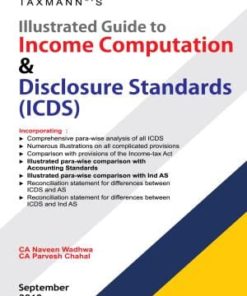 Taxmann's Illustrated Guide to Income Computation & Disclosure Standards (ICDS) by Naveen Wadhwa - 1st Edition September 2019