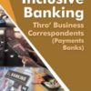 Taxmann's Inclusive Banking Thro' Business Correspondents (Payment Banks) By IIBF