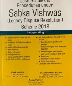 Taxmann's Case Studies & Procedures under Sabka Vishwas (Legacy Dispute Resolution) Scheme 2019 by Vivek Laddha 1st Edition October 2019