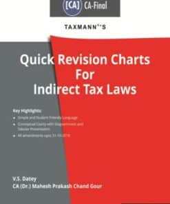 Taxmann's Quick Revision Charts for Indirect Tax Laws (CA-Final) by V.S.Datey for Nov 2020 Exams