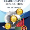ALA's International Trade Dispute Resolution by S.R. Myneni - 1st Edition 2024
