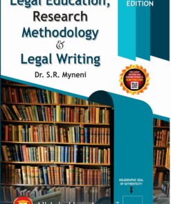 ALA's Legal Education, Research Methodology And Legal Writing by S.R. Myneni - 9th Edition 2024