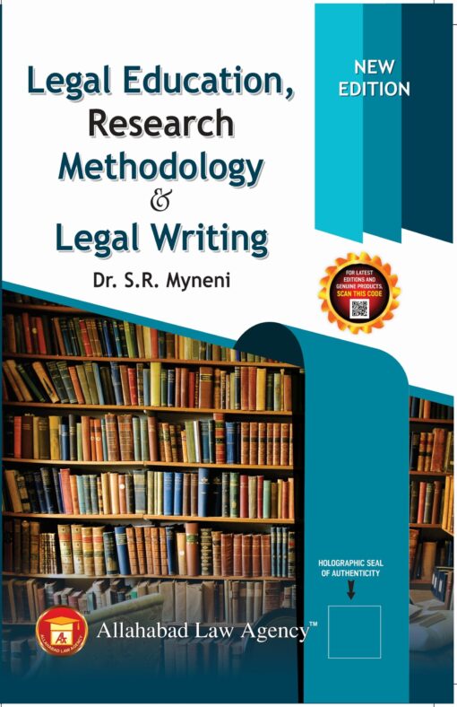 ALA's Legal Education, Research Methodology And Legal Writing by S.R. Myneni - 9th Edition 2024