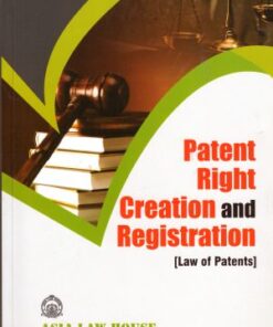 ALH's Patent Right Creation and Registration by Dr. S.R. Myneni