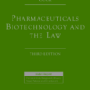Lexis Nexis's Pharmaceuticals Biotechnology and the Law by Cook 3rd Edition 2019