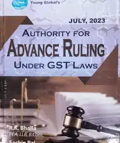Young Global's Authority for Advance Ruling Under GST Laws By R K Bhalla - 1st Edition 2023
