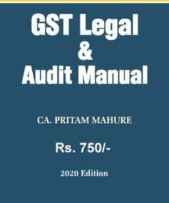 Bharat's GST Legal & Audit Manual by CA. Pritam Mahure - 1st Edition 2020
