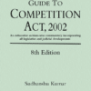 Lexis Nexis's Guide to Competition Act, 2002 by S M Dugar - 8th Edition December 2019