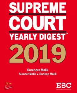 EBC's Supreme Court Yearly Digest 2019 by Surendra Malik and Sudeep Malik - Edition 2020