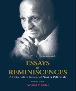 Lexis Nexis's Essays and Reminiscences: A Festschrift in Honour of Nani A. Palkhivala by Arvind P Datar - 1st Edition January 2020