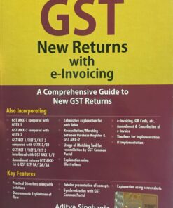 Taxmann's GST New Returns with e-Invoicing by Aditya Singhania - 1st Edition January 2020