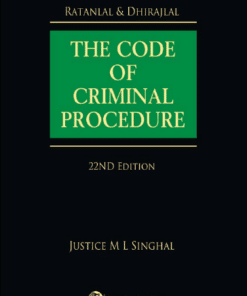 Lexis Nexis’s The Code of Criminal Procedure by Ratanlal & Dhirajlal - 22nd Edition 2021
