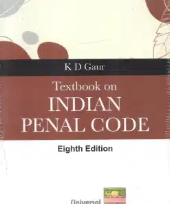 Lexis Nexis's Textbook on Indian Penal Code by K D Gaur - 8th Edition June 2023