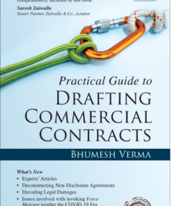Oakbridge's Practical Guide to Drafting Commercial Contracts by Bhumesh Verma