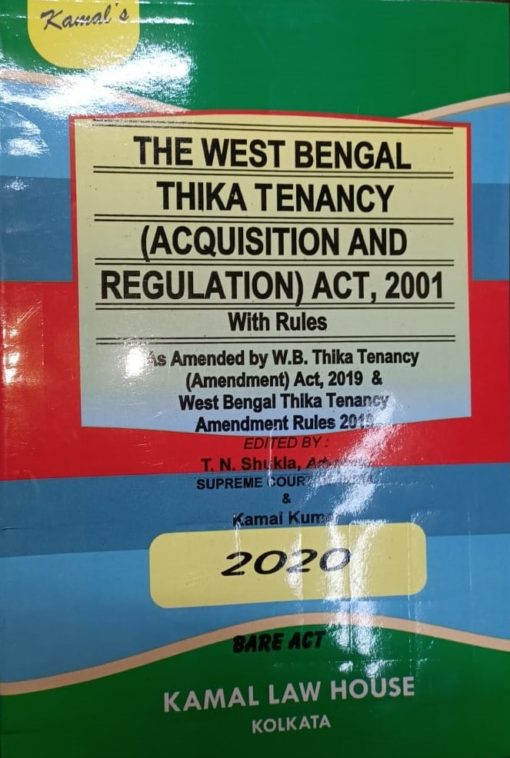 Kamal's The West Bengal Thika Tenancy (Acquisition and Regulation) Act, 2001 Edition 2020 (Bare Act)