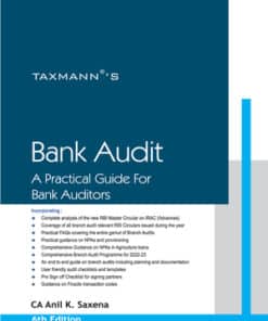Taxmann's Bank Audit - A Practical Guide for Bank Auditors by Anil K. Saxena - 6th Edition 2023