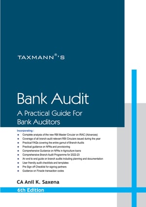 Taxmann's Bank Audit - A Practical Guide for Bank Auditors by Anil K. Saxena - 6th Edition 2023