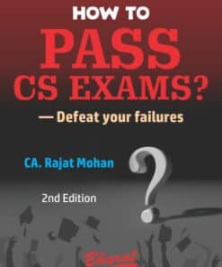 Bharat's How to Pass CS Exams? - Defeat your failures by CA. Rajat Mohan